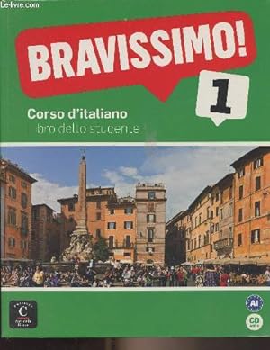 Immagine del venditore per Bravissimo ! 1 - Corso d'italiano, libro dello studente (A1) venduto da Le-Livre