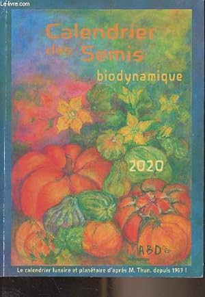Bild des Verkufers fr Calendrier des semis 2020 Biodynamique zum Verkauf von Le-Livre