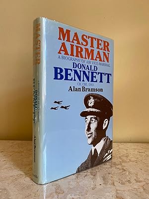 Immagine del venditore per Master Airman | A Biography of Air Vice-Marshal Donald Bennett (Signed) venduto da Little Stour Books PBFA Member