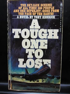 Seller image for A TOUGH ONE TO LOSE for sale by The Book Abyss