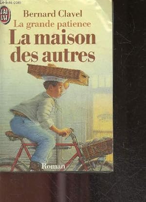 Seller image for La grande patience : la maison des autres - tome 1 for sale by Le-Livre