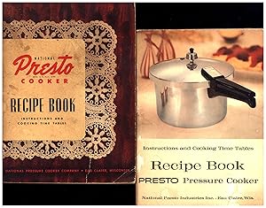 National Presto Cooker Recipe Book / Its Care and Operation With Cooking Instructions, Time Table...