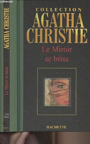 Bild des Verkufers fr Le miroir se brisa - "Hachette collections" zum Verkauf von Le-Livre