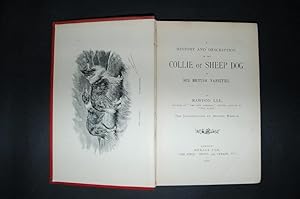 Bild des Verkufers fr A History and Description of the Collie or Sheep Dog in his British Varieties. zum Verkauf von Forest Books, ABA-ILAB