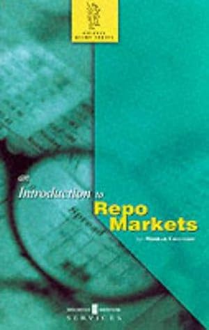 Bild des Verkufers fr Introduction to Repo Markets (Griffin guides) zum Verkauf von WeBuyBooks