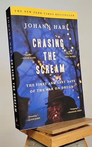 Chasing the Scream: The First and Last Days of the War on Drugs