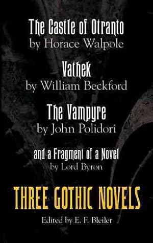 Seller image for Castle of Otranto, Vathek, the Vampyre, and a Fragment of a Novel : Three Gothic Novels for sale by GreatBookPrices