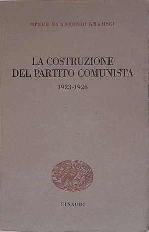 La costruzione del Partito Comunista 1923-1926