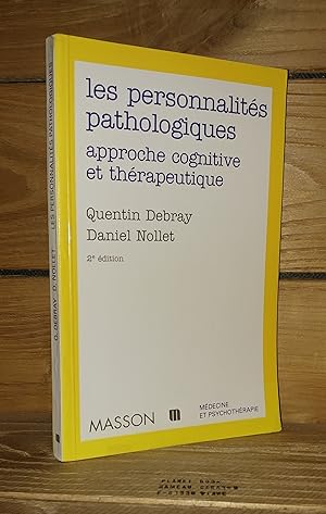 Image du vendeur pour LES PERSONNALITES PATHOLOGIQUES : Approche cognitive et thrapeutique mis en vente par Planet's books