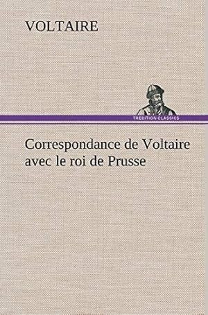 Imagen del vendedor de Correspondance de Voltaire avec le roi de Prusse (TREDITION) a la venta por WeBuyBooks