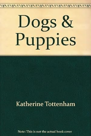 Imagen del vendedor de Dogs & Puppies a la venta por WeBuyBooks