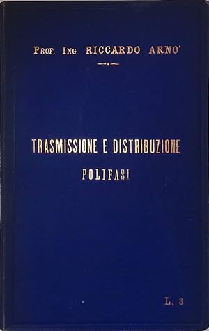 Trasmissioni e distrubuzioni. Polifasi