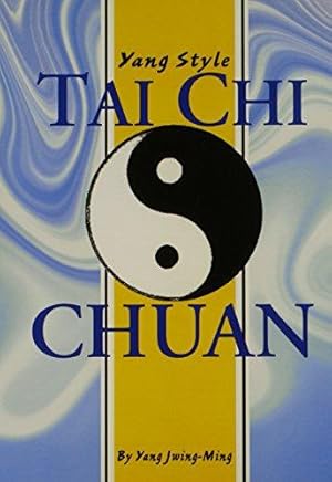 Seller image for Yang Style T'ai Chi (Unique Literary Books of the World) for sale by WeBuyBooks