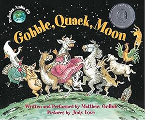 Bild des Verkufers fr Gobble, Quack, Moon zum Verkauf von WeBuyBooks