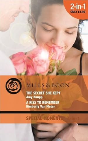 Bild des Verkufers fr The Secret She Kept: AND A Kiss to Remember (Special Moments): The Secret She Kept / A Kiss To Remember (Mills & Boon Special Moments) zum Verkauf von WeBuyBooks