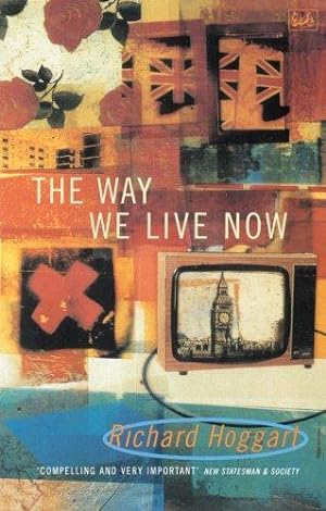 Bild des Verkufers fr The Way We Live Now: Dilemmas in Contemporary Culture zum Verkauf von WeBuyBooks