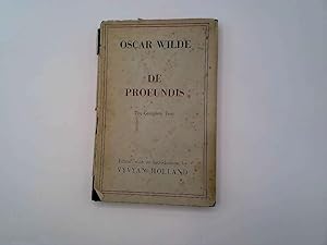Seller image for De Profundis; being the first complete and accurate version of 'Epistola: in Carcere et Vinculis' the last prose work in English of Oscar Wilde for sale by Goldstone Rare Books