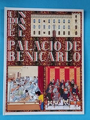 Imagen del vendedor de UN DIA EN EL PALACIO DE BENICARLO = UN DIA EN EL PALAU DE BENICARLO. (ed. bilinge) a la venta por Librera DANTE