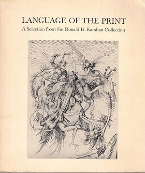 Bild des Verkufers fr Language of the Print: A Selection from the Donald H Karshan Collection zum Verkauf von Kenneth Mallory Bookseller ABAA