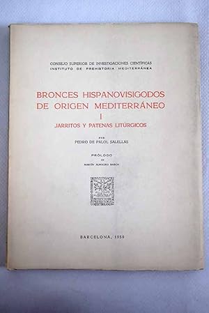 Bronces hispanovisigodos origen mediterráneo, tomo I