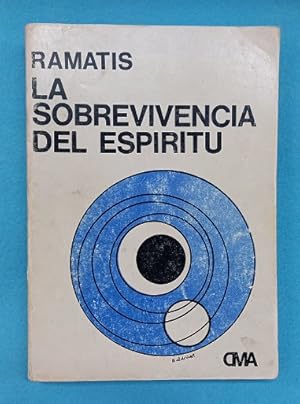 Seller image for LA SOBREVIVENCIA DEL ESPIRITU : obra psicografiada por Heraclio Maes, con la participacin del espritu de Atanagildo. for sale by Librera DANTE
