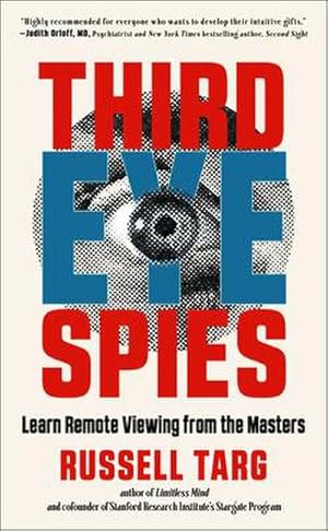 Bild des Verkufers fr Third Eye Spies : Learn Remote Viewing from the Masters zum Verkauf von AHA-BUCH GmbH