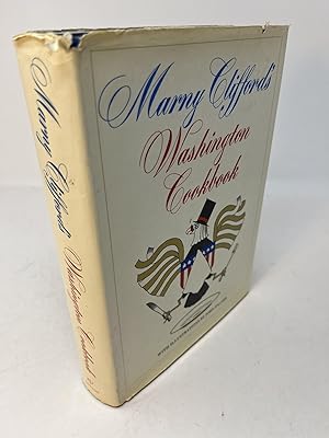 MARNY CLIFFORD'S WASHINGTON COOKBOOK. (signed)