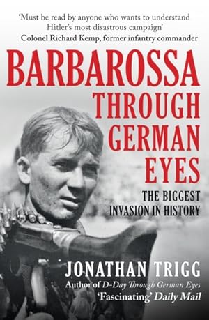 Bild des Verkufers fr Barbarossa Through German Eyes : The Biggest Invasion in History zum Verkauf von GreatBookPrices