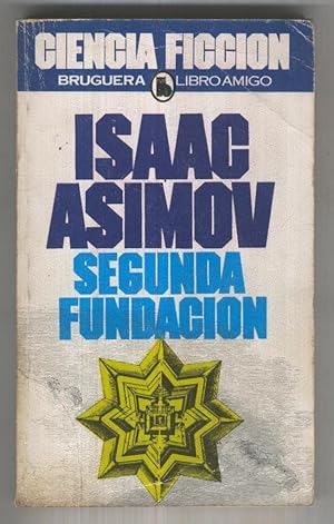 Imagen del vendedor de Libro amigo numero 0410: Segunda Fundacion (decima edicion enero 1984) a la venta por El Boletin