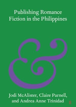 Imagen del vendedor de Publishing Romance Fiction in the Philippines a la venta por GreatBookPrices