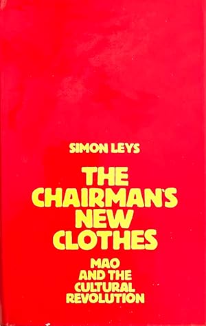 The Chairman's New Clothes: Mao and the Cultural Revolution