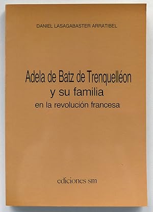 Adela de Batz de Trenquelléon y su familia en la revolución francesa