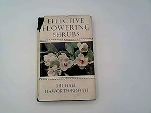 Imagen del vendedor de Effective Flowering Shrubs : a la venta por Goldstone Rare Books