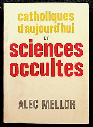 Imagen del vendedor de Catholiques d'aujourd'hui et sciences occultes a la venta por LibrairieLaLettre2