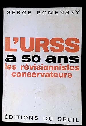 Seller image for L'URSS  50 ans Les rvisionnistes conservateurs for sale by LibrairieLaLettre2