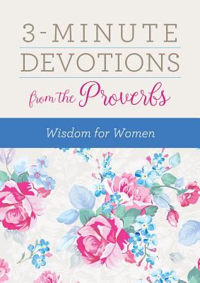 Seller image for 3-Minute Devotions from the Proverbs: Wisdom for Women (Paperback or Softback) for sale by BargainBookStores