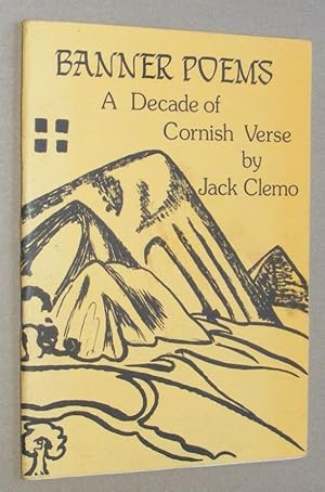 Banner Poems : a decade of Cornish verse