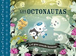 Seller image for Los octonautas y el gran arrecife fantasma/ The Octonauts & The Great Ghost Reef -Language: Spanish for sale by GreatBookPrices