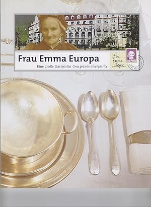 Bild des Verkufers fr Frau Emma Europa: Eine groe Gastwirtin / Una grande albergatrice. zum Verkauf von Homburger & Hepp