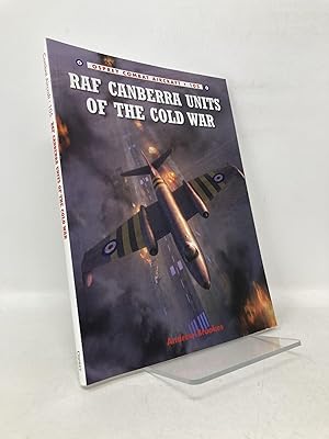 Image du vendeur pour RAF Canberra Units of the Cold War (Combat Aircraft) mis en vente par Southampton Books