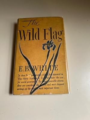 The Wild Flag: Editorials from The New Yorker on Federal World Government and Other Matters