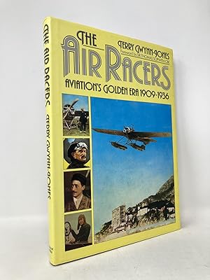 Image du vendeur pour The Air-Racers, Aviation's Golden Era 1909-1936 mis en vente par Southampton Books