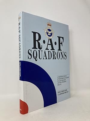 Image du vendeur pour RAF Squadrons; A Comprehensive Record of the Movement and Equipment of All RAF Squadrons and their Antecedents Since 1912 mis en vente par Southampton Books