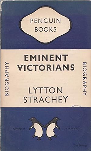 Bild des Verkufers fr Eminent Victorians. Penguin Biography No 649 zum Verkauf von WeBuyBooks 2