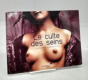 Seller image for Le culte des seins for sale by Attic Books (ABAC, ILAB)