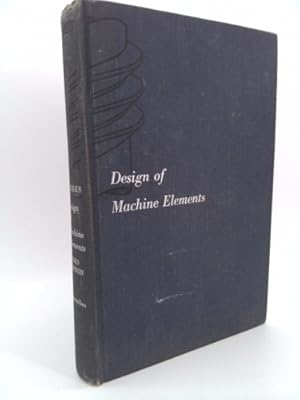 Seller image for Design of Machine Elements for sale by ThriftBooksVintage