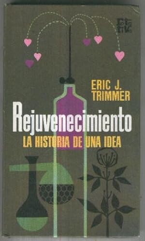 Seller image for Rota Tiva: Rejuvenecimiento, la historia de una idea for sale by El Boletin