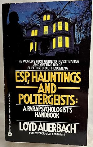 Immagine del venditore per Esp, Hauntings and Poltergeists: A Parapsychologist's Handbook venduto da Books Galore Missouri
