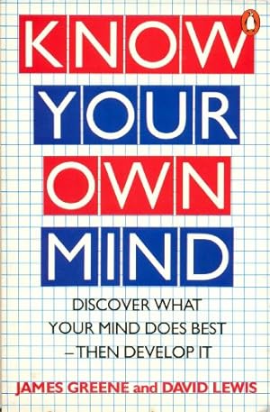 Image du vendeur pour Know Your Own Mind: Your Hidden Talents Scientifically Revealed mis en vente par WeBuyBooks 2