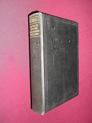 Seller image for Knickerbocker's History of New York - Knickerbocker Miscellanies (The Works of Washington Irving Volume 4) for sale by Barker Books & Vintage